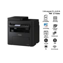 Máy in laser đen trắng Canon MF275dw (A4/A5/ In/ Copy/ Scan/ Fax/ Đảo mặt/ USB/ LAN/ WIFI)