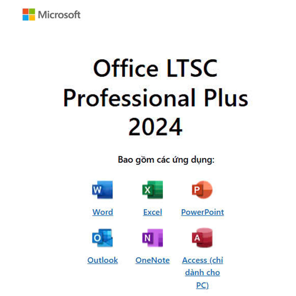 Phần mềm Office Microsoft LTSC Professional Plus 2024 for MAC (1 thiết bị/ Vĩnh viễn) Phần mềm Office Microsoft LTSC Professional Plus 2024 for MAC (1 thiết bị/ Vĩnh viễn)