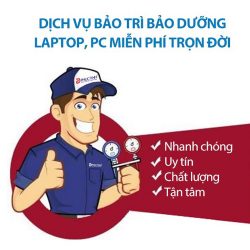 Dịch vụ bảo trì bảo dưỡng Laptop, PC miễn phí trọn đời tại Phúc Anh