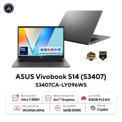 Laptop Asus Vivobook S14 S3407CA-LY096WS (Ultra 7 255H/ 16GB/ 512GB SSD/ 14 inch WUXGA/ Win 11/ Office/ Gray/ Vỏ nhôm)