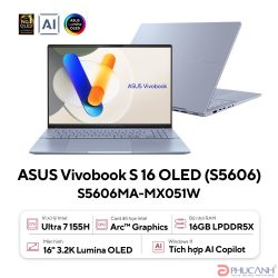 Laptop Asus Vivobook S16 S5606CA-RI171WS (Ultra 7 255H/ 16GB/ 512GB/ 16.0inch 3K/ 120Hz/ Win 11/ Office/ Blue/ Vỏ nhôm)