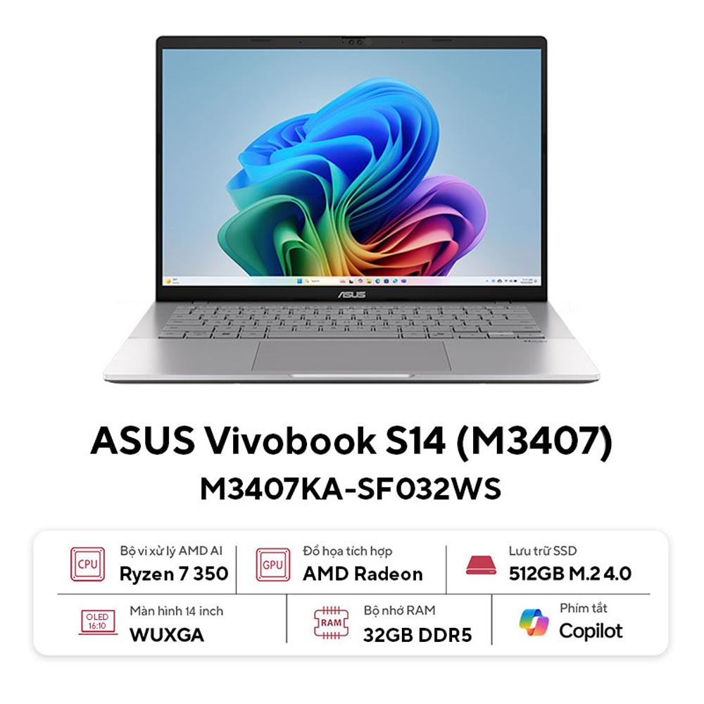 Laptop Asus Vivobook S14 M3407KA-SF032WS (AI 7 350/ 32GB/ 512GB SSD/ 14 inch WUXGA/ 60HZ/ Win 11/ Office/ Silver/ Vỏ nhôm) Laptop Asus Vivobook S14 M3407KA-SF032WS (AI 7 350/ 32GB/ 512GB SSD/ 14 inch WUXGA/ 60HZ/ Win 11/ Office/ Silver/ Vỏ nhôm)