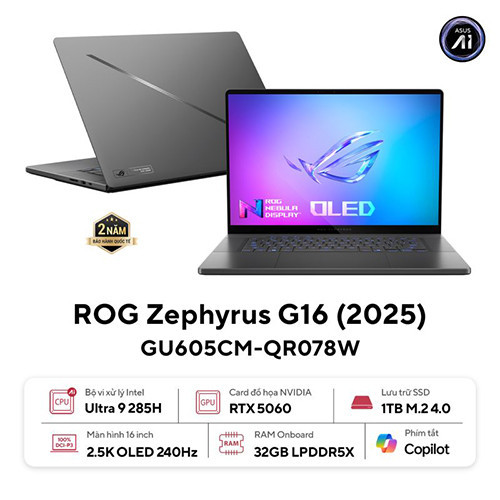 Laptop Asus Gaming ROG Zephyrus G16 GU605CM-QR078W (Ultra 9 285H/ 32GB/ 1TB SSD/ RTX 5060 8GB/ 16 inch 2.5K/ 240Hz/ Win11/ Grey/ Túi/ Sạc nhanh/ Vỏ nhôm) Laptop Asus Gaming ROG Zephyrus G16 GU605CM-QR078W (Ultra 9 285H/ 32GB/ 1TB SSD/ RTX 5060 8GB/ 16 inch 2.5K/ 240Hz/ Win11/ Grey/ Túi/ Sạc nhanh/ Vỏ nhôm)