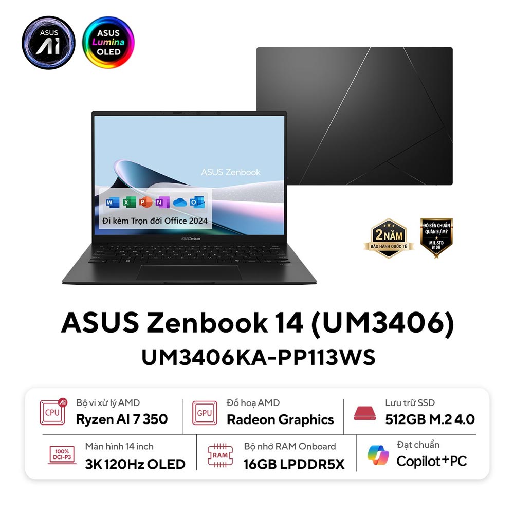 Laptop Asus Zenbook 14 UM3406KA-PP113WS (AI 7 350/ 16GB/ 512GB SSD/ 14 inch OLED/ 120Hz/ Win 11/ Office/ Black/ Vỏ nhôm/ Túi) Laptop Asus Zenbook 14 UM3406KA-PP113WS (AI 7 350/ 16GB/ 512GB SSD/ 14 inch OLED/ 120Hz/ Win 11/ Office/ Black/ Vỏ nhôm/ Túi)