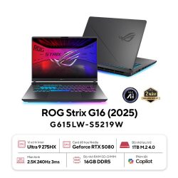 Laptop Asus Gaming ROG Strix G16 G615LW-S5219W (Ultra 9 275HX/ 16GB/ 1TB SSD/ RTX 5080 16GB/ 16 inch 2.5K/ 240Hz/ Win11/ Grey/ Vỏ nhôm)