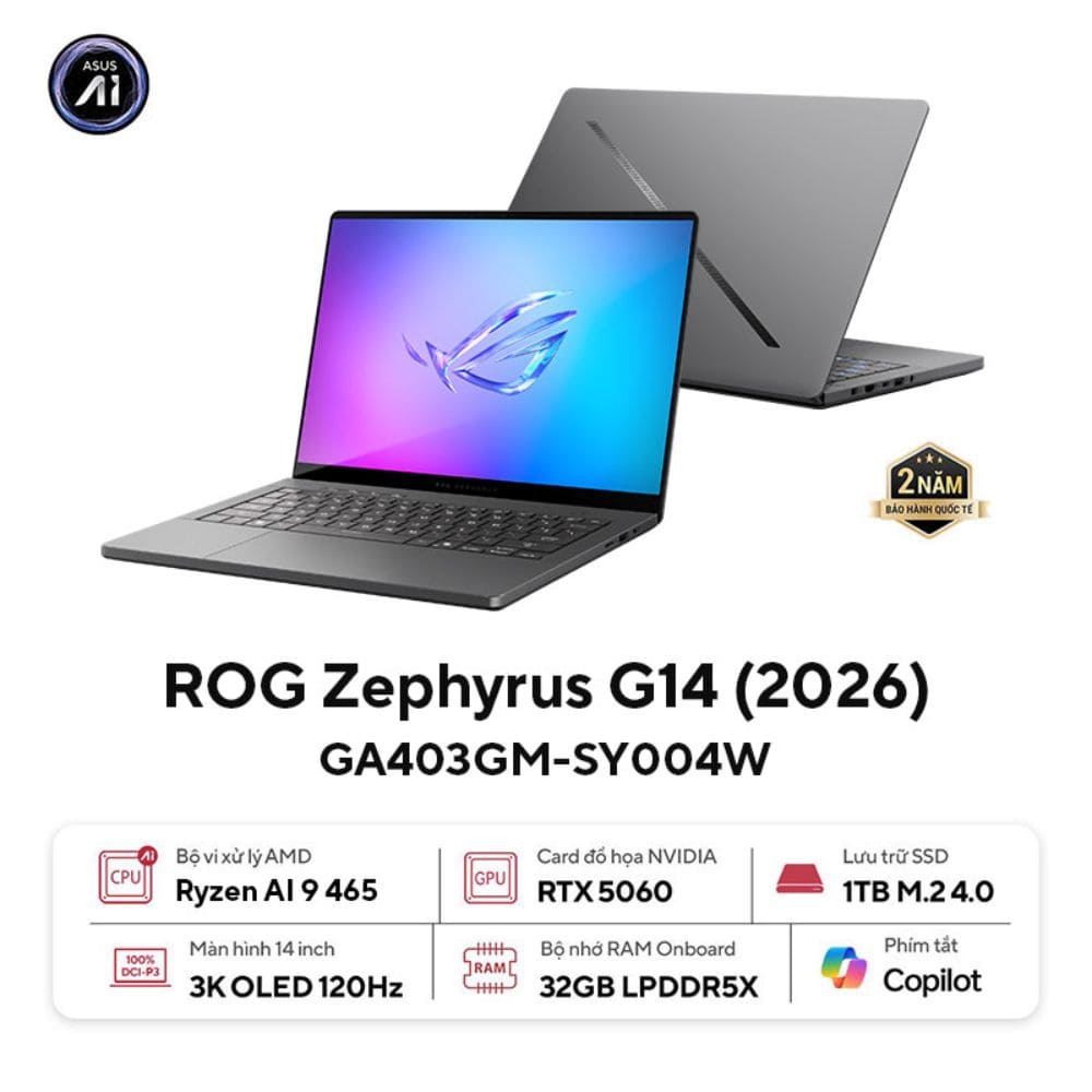 Laptop Asus Gaming ROG Zephyrus G14 GA403GM-SY004W (AI 9 465/ 32GB/ 1TB SSD/ RTX 5060 8GB/ 14 inch 3K/ 120Hz/ Win11/ Grey/ Vỏ nhôm/ Túi/ Sạc nhanh) Laptop Asus Gaming ROG Zephyrus G14 GA403GM-SY004W (AI 9 465/ 32GB/ 1TB SSD/ RTX 5060 8GB/ 14 inch 3K/ 120Hz/ Win11/ Grey/ Vỏ nhôm/ Túi/ Sạc nhanh)