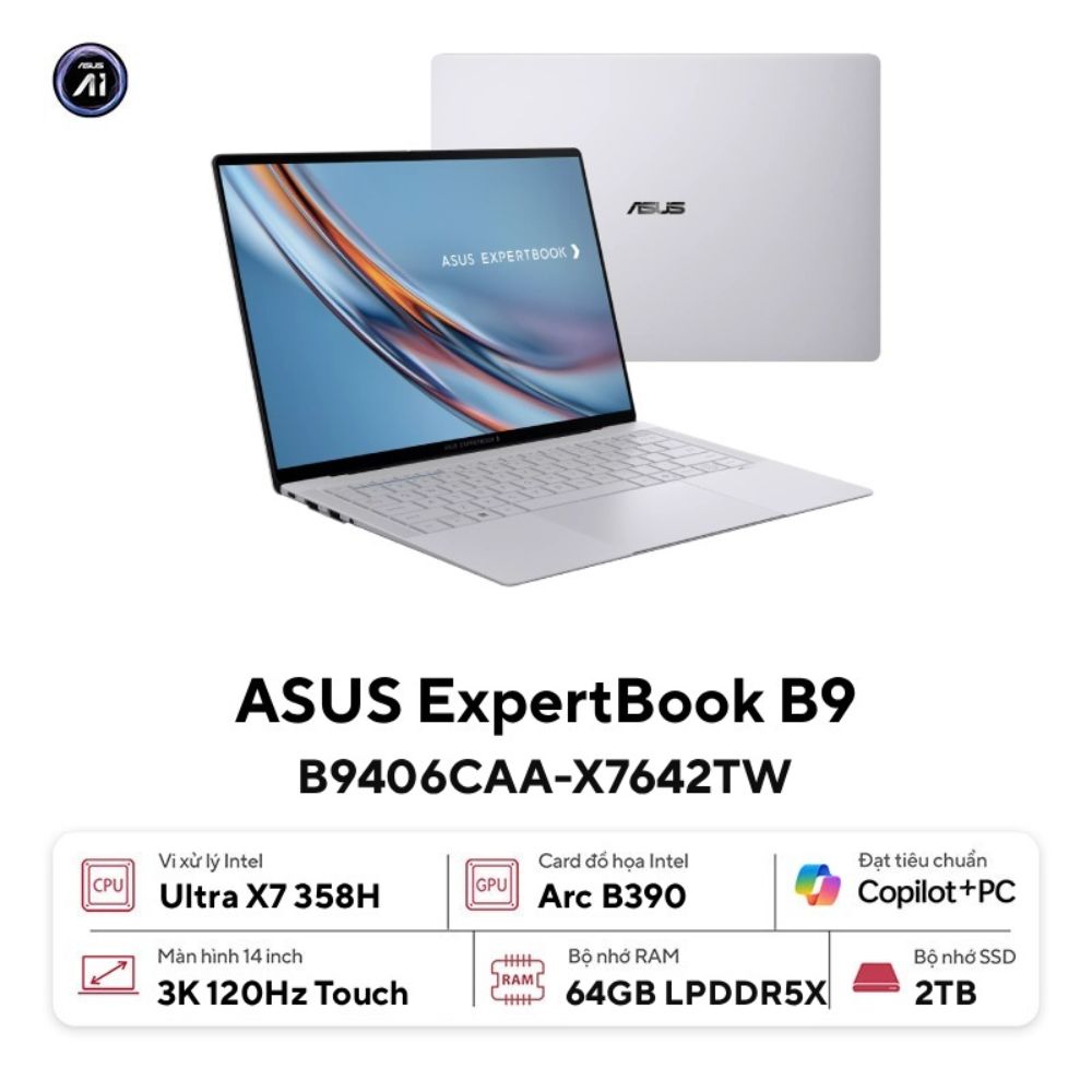 Laptop Asus ExpertBook Ultra B9406CAA-X7642TW (Ultra X7 358H/ 64GB/ 2TB SSD/ 14 inch WQXGA Touch/ 120Hz/ Win11/ Grey/ Vỏ nhôm/ Túi) Laptop Asus ExpertBook Ultra B9406CAA-X7642TW (Ultra X7 358H/ 64GB/ 2TB SSD/ 14 inch WQXGA Touch/ 120Hz/ Win11/ Grey/ Vỏ nhôm/ Túi)